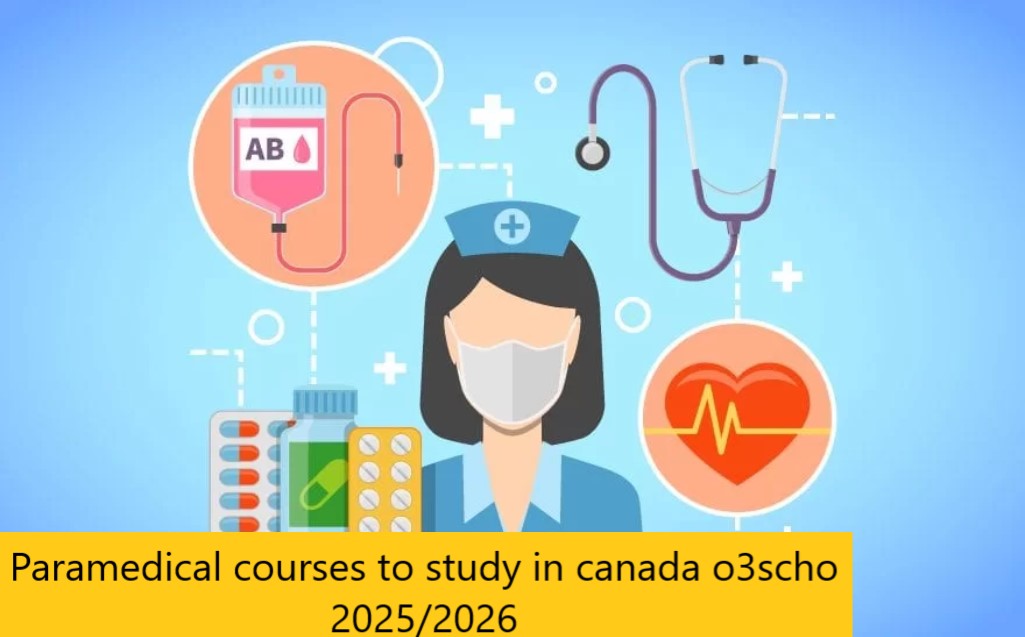Paramedical courses to study in canada o3scho 2025/2026