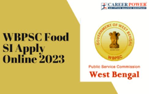 WBPSC Food SI Apply Online 2023