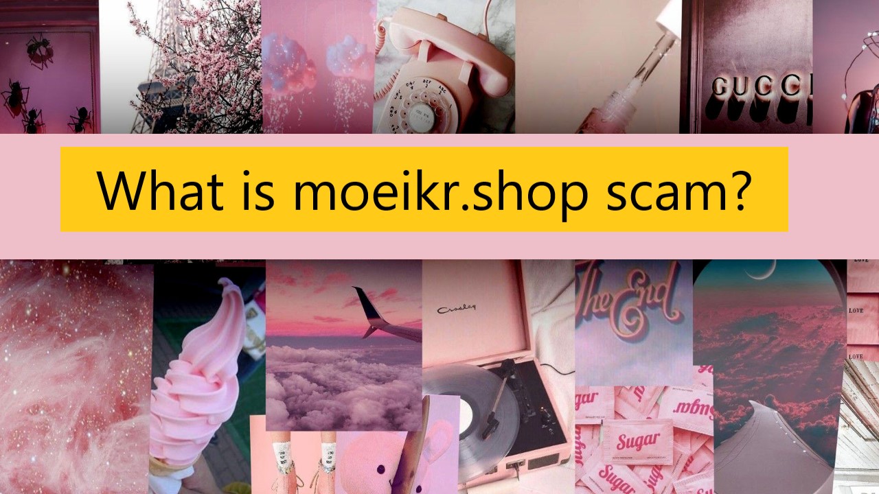 What is moeikr.shop scam