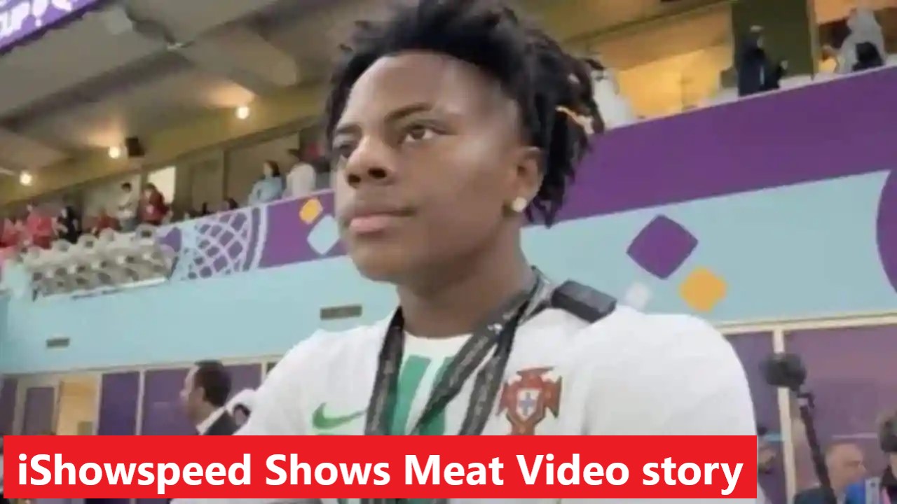 iShowspeed Shows Meat Video story
