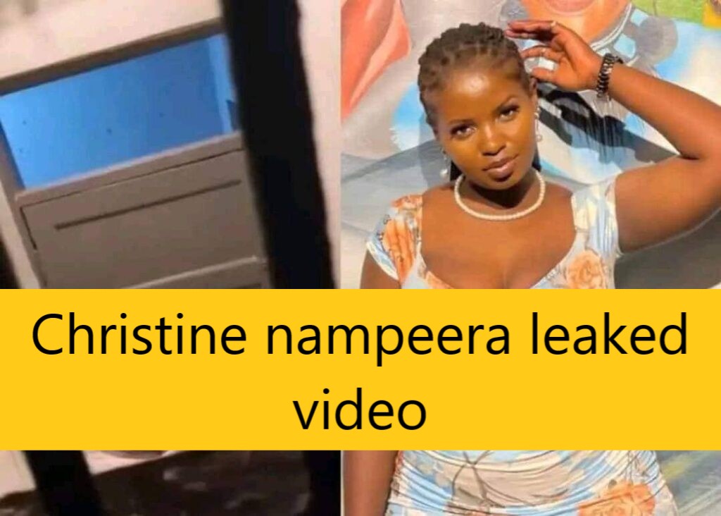 Christine nampeera leaked video