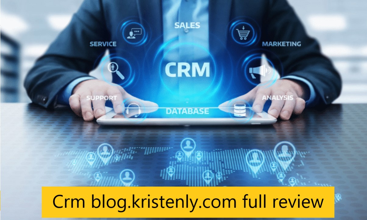 Crm blog.kristenly.com full review