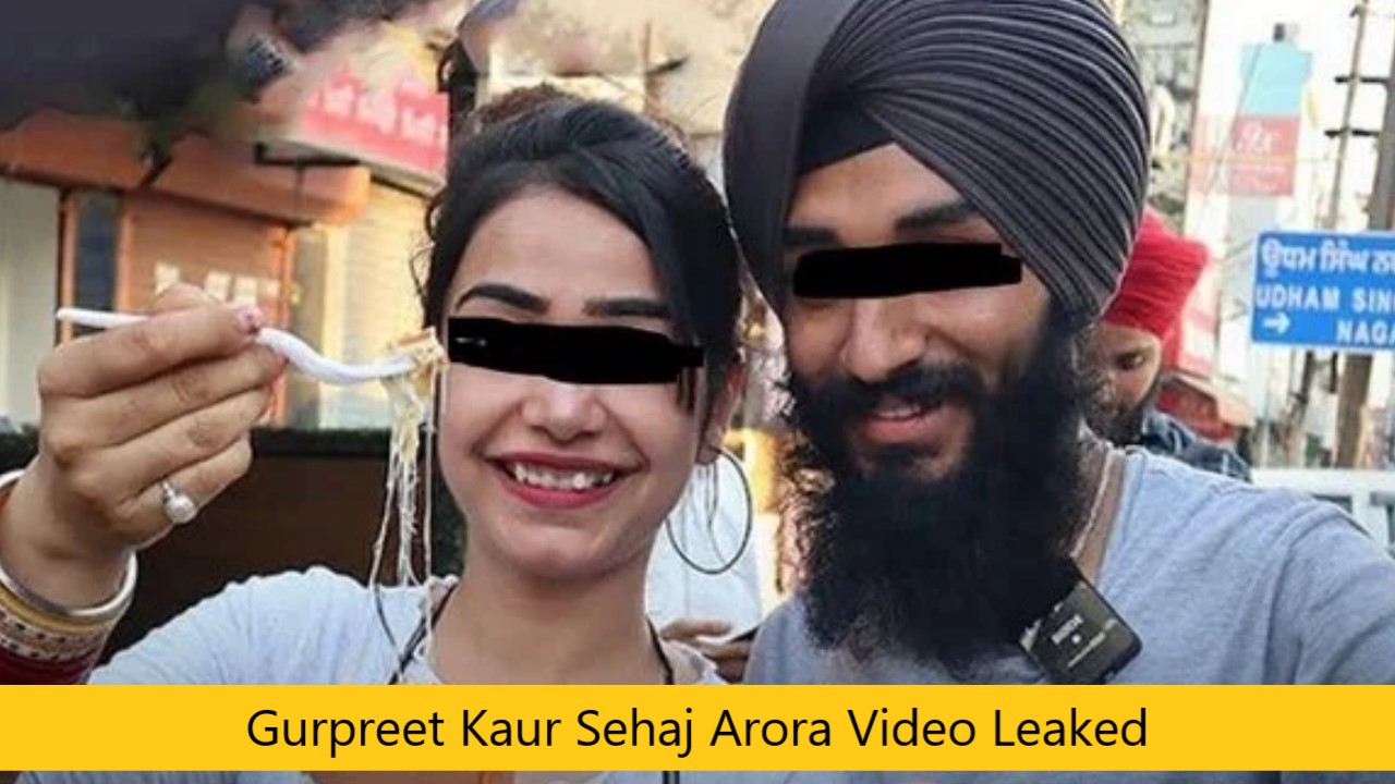 Gurpreet Kaur Sehaj Arora Video Leaked