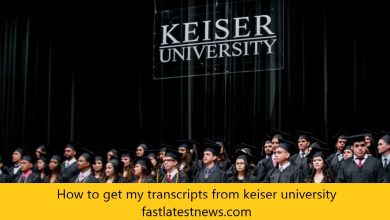 How to get my transcripts from keiser university fastlatestnews.com