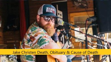 Jake Christen Death Obituary & Cause of Death
