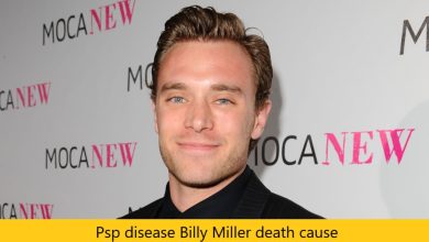 Psp disease Billy Miller death cause