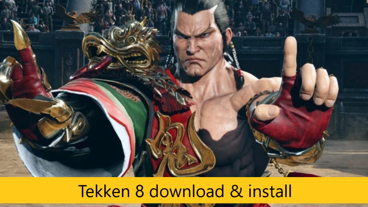 Tekken 8 download & install
