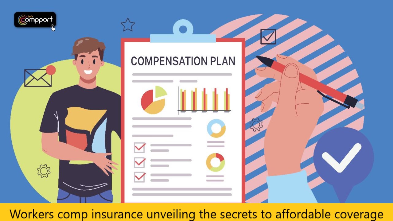 Workers comp insurance unveiling the secrets to affordable coverage