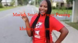 Mariah Smith's Tragic Passing