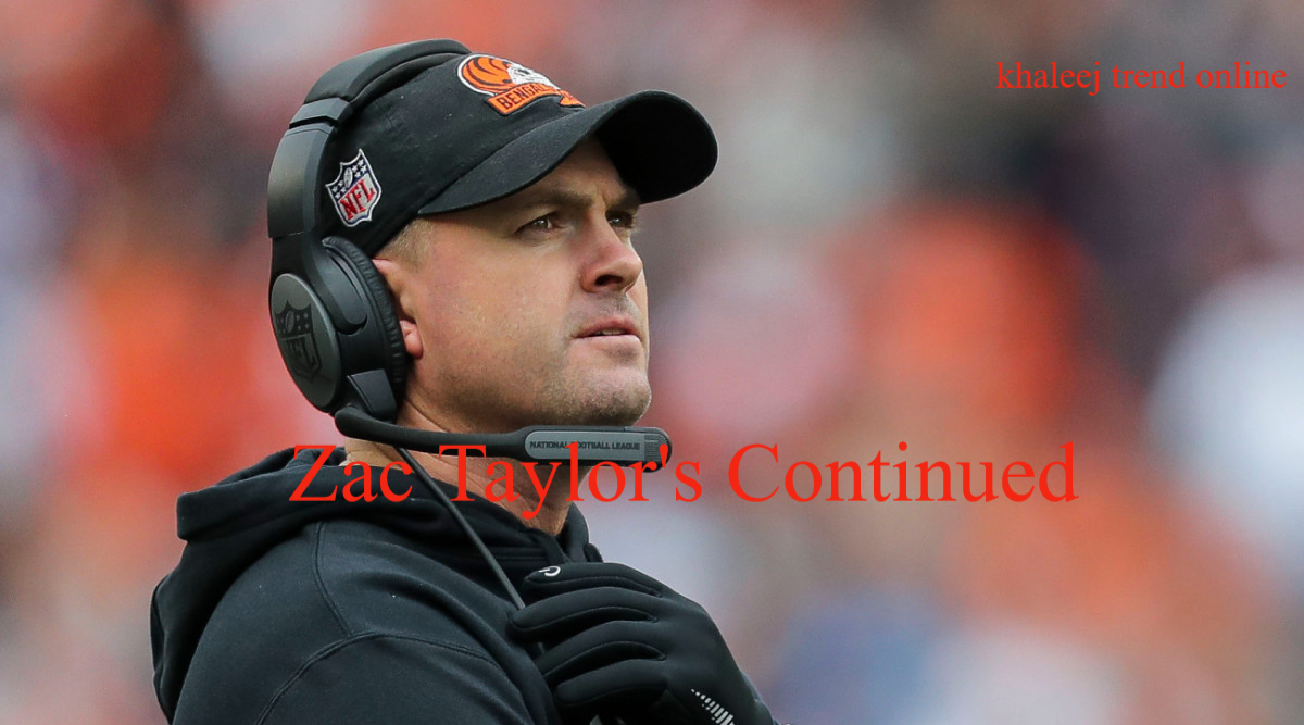 Zac Taylor's Continued
