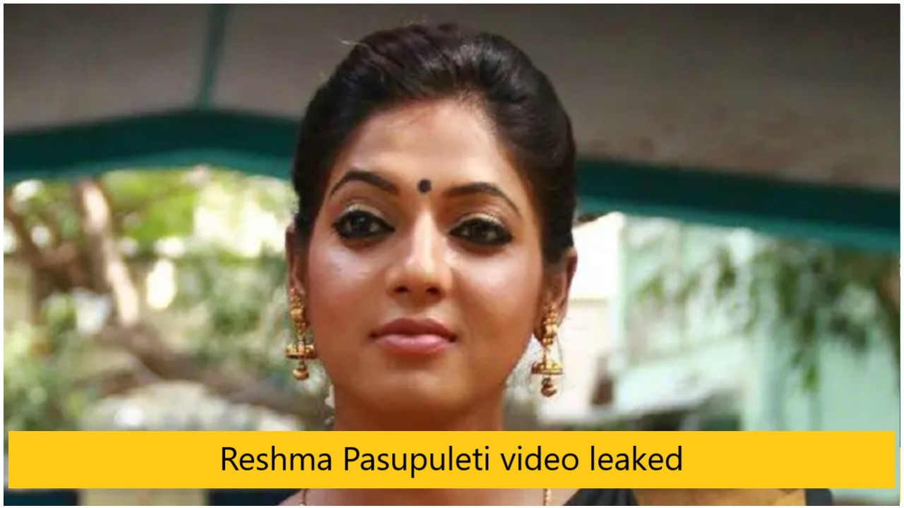 Reshma Pasupuleti video leaked