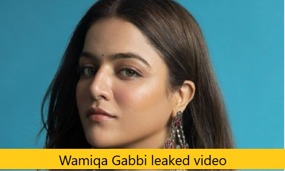 Wamiqa Gabbi leaked video