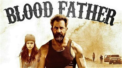 blood father 2016 ايجي بست