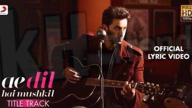 فيلم ae dil hai mushkil مترجم شاهد