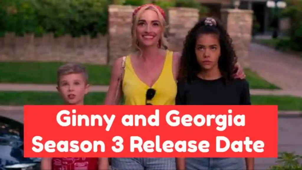 ginny and georgia season 3 موعد عرض